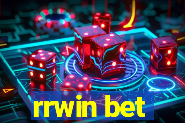 rrwin bet